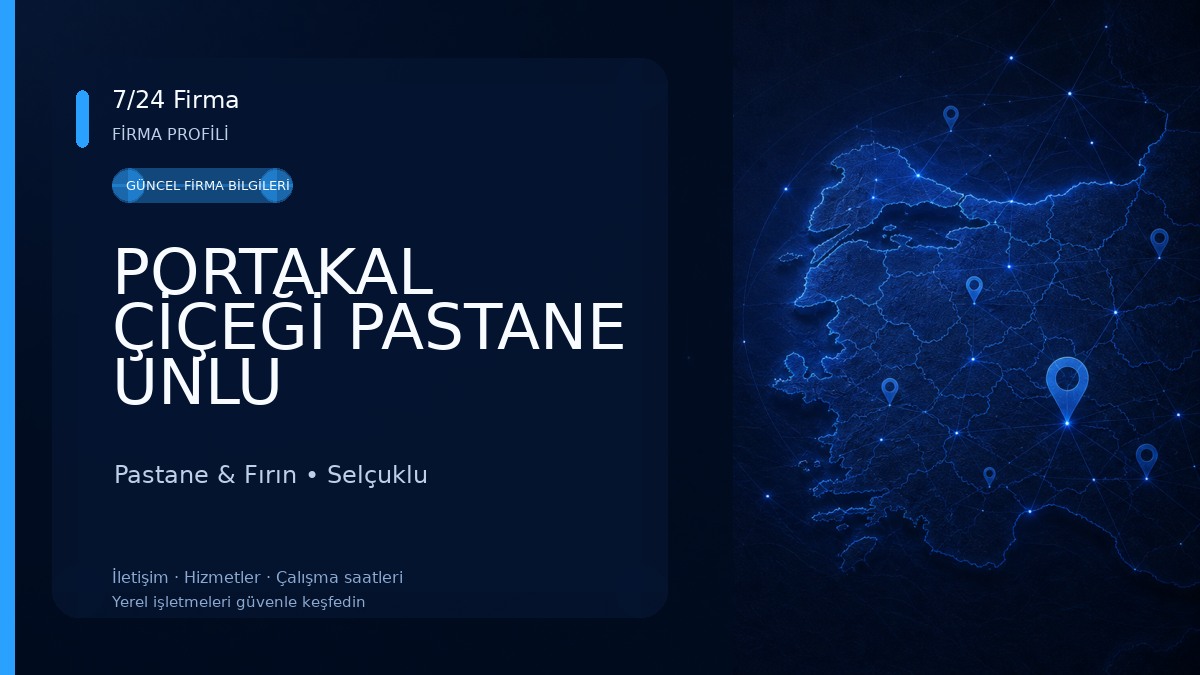 PORTAKAL ÇİÇEĞİ PASTANE UNLU MAMÜLLER 
