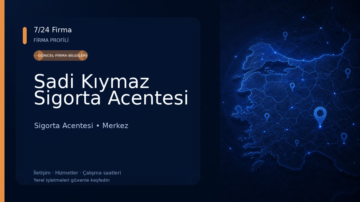 Sadi Kıymaz Sigorta Acentesi Sigorta Acentesi