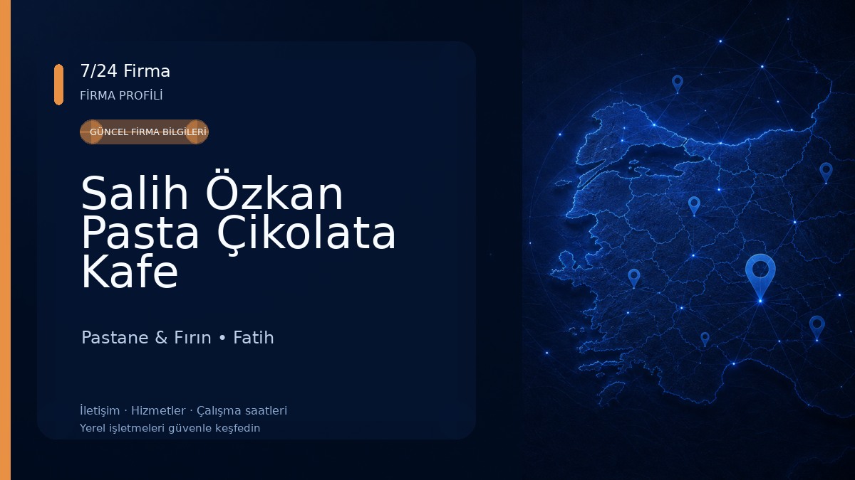 Salih Özkan Pasta Çikolata Kafe Pastane & Fırın