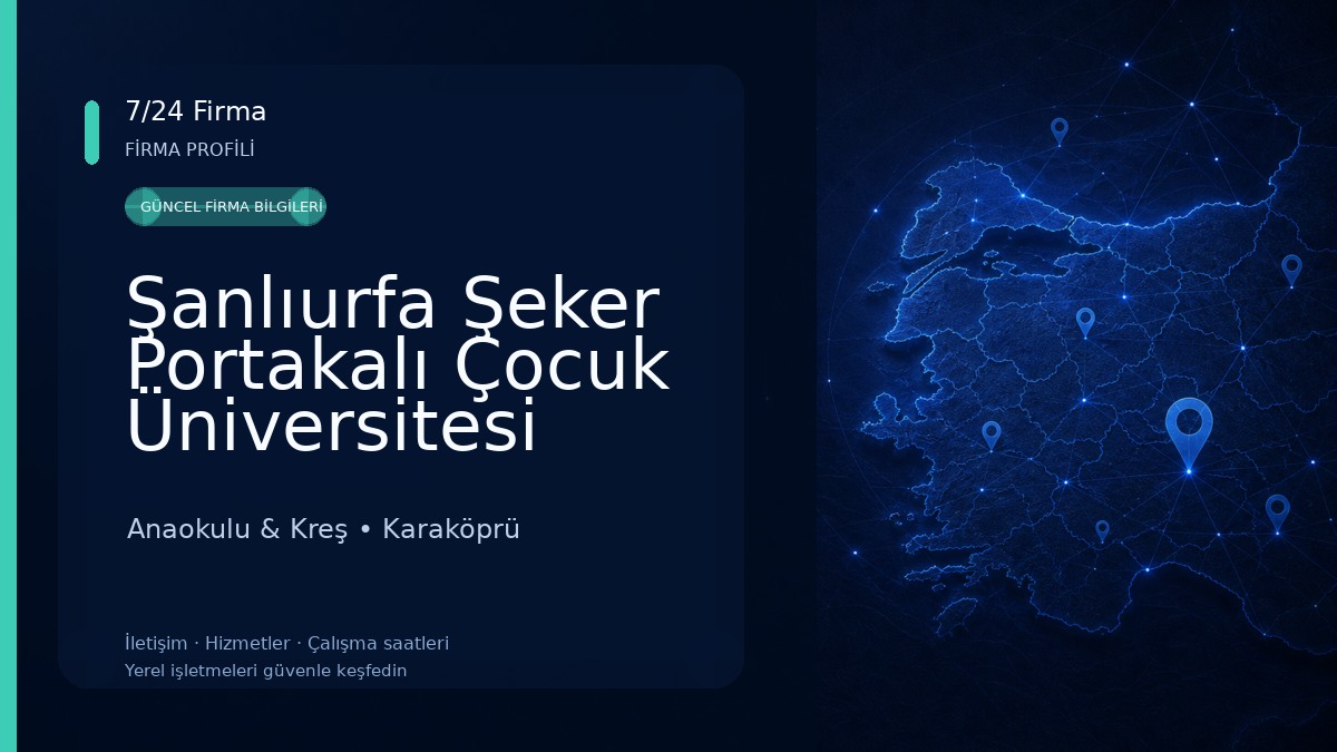 Şanlıurfa Şeker Portakalı Çocuk Üniversitesi Kreş ve Gündüz Bakım Evi