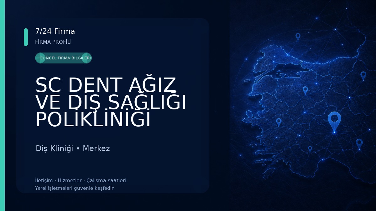 SC DENT AĞIZ VE DİŞ SAĞLIĞI POLİKLİNİĞİ Diş Kliniği