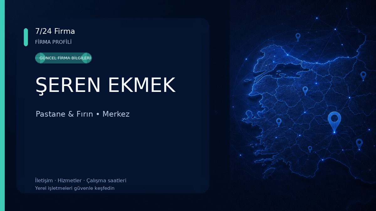 ŞEREN EKMEK Pastane & Fırın