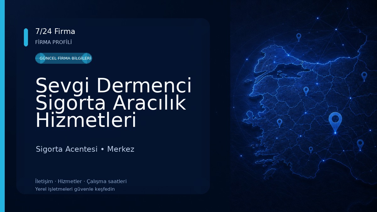 Sevgi Dermenci Sigorta Aracılık Hizmetleri Sigorta Acentesi