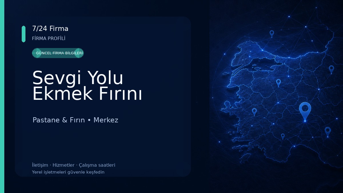 Sevgi Yolu Ekmek Fırını Pastane & Fırın
