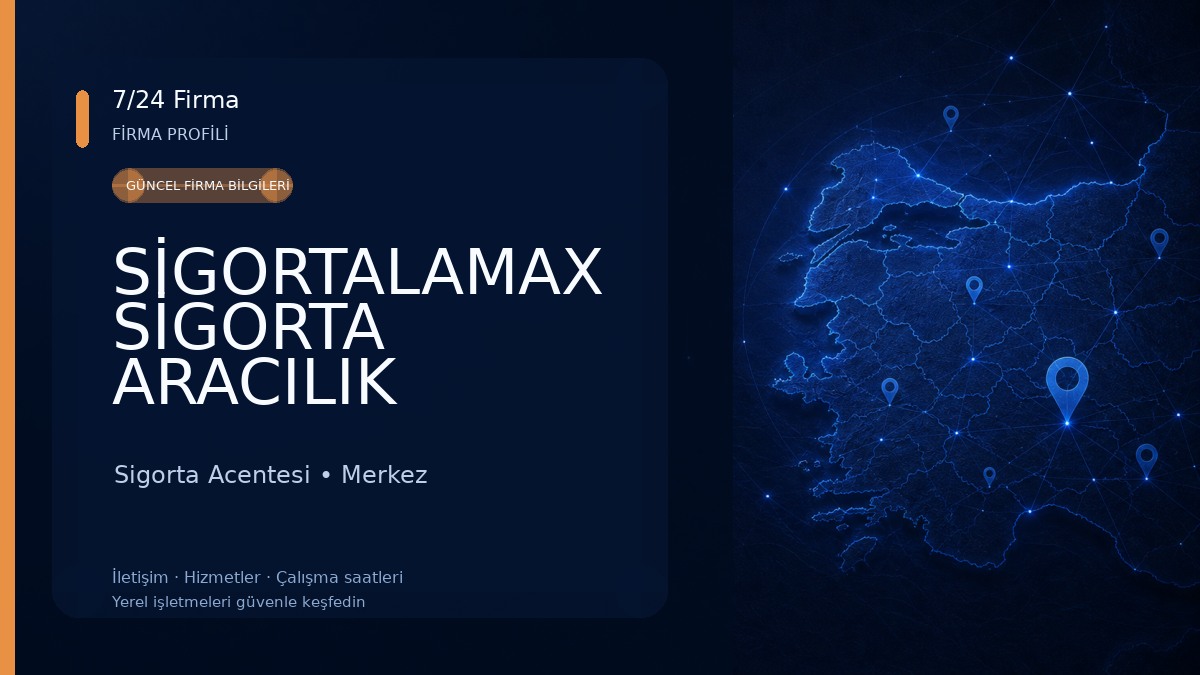 SİGORTALAMAX SİGORTA ARACILIK HİZMETLERİ Sigorta Acentesi