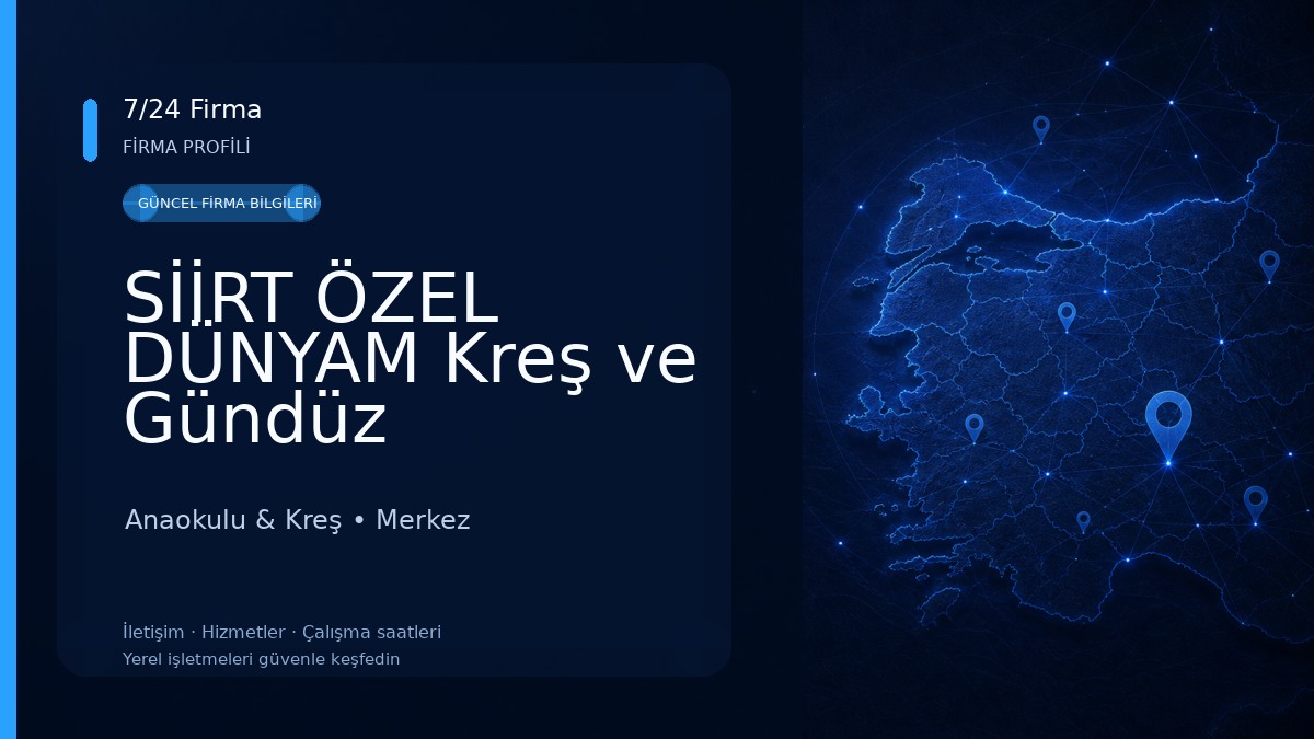 SİİRT ÖZEL DÜNYAM Kreş ve Gündüz bakımevi Anaokulu & Kreş