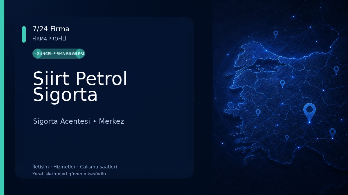 Siirt Petrol Sigorta Sigorta Acentesi