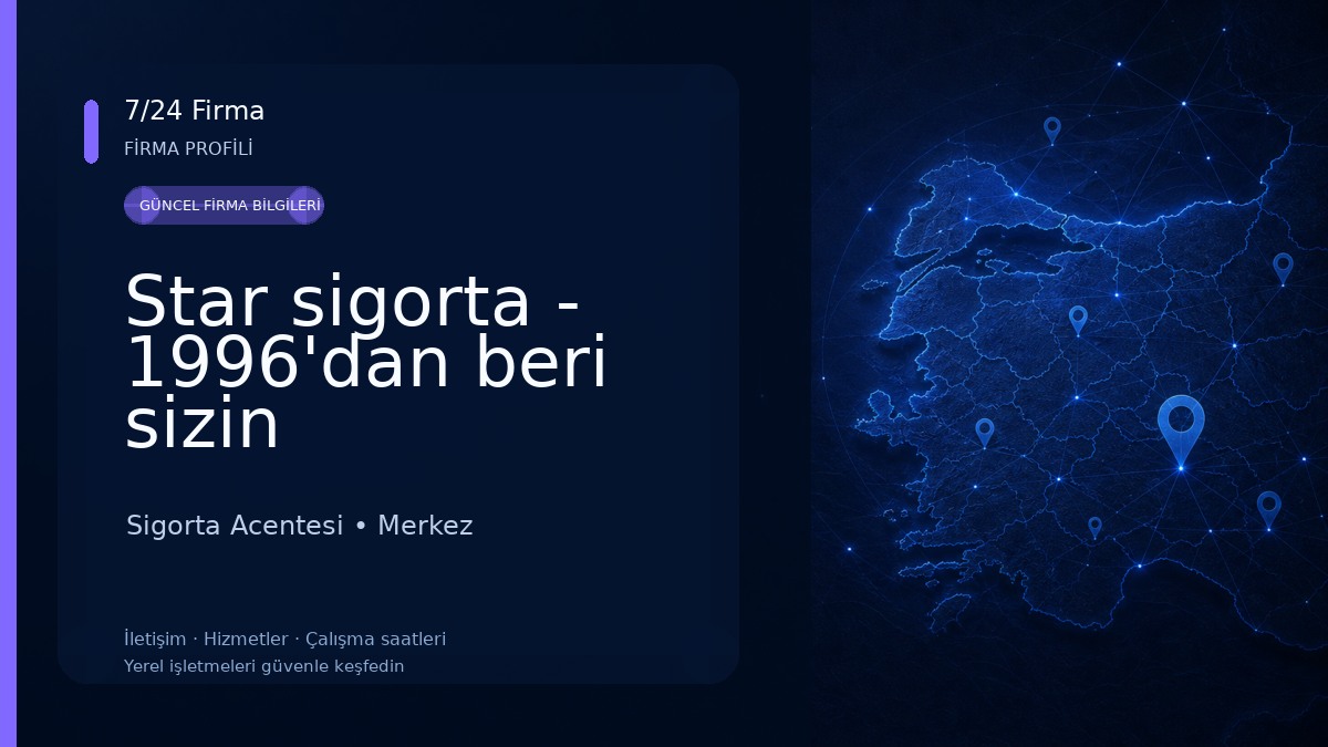 Star sigorta - 1996'dan beri sizin sigortacınız Sigorta Acentesi