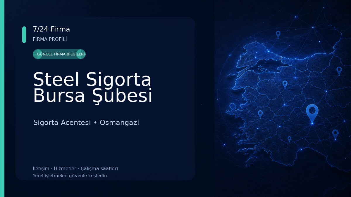 Steel Sigorta Bursa Şubesi 