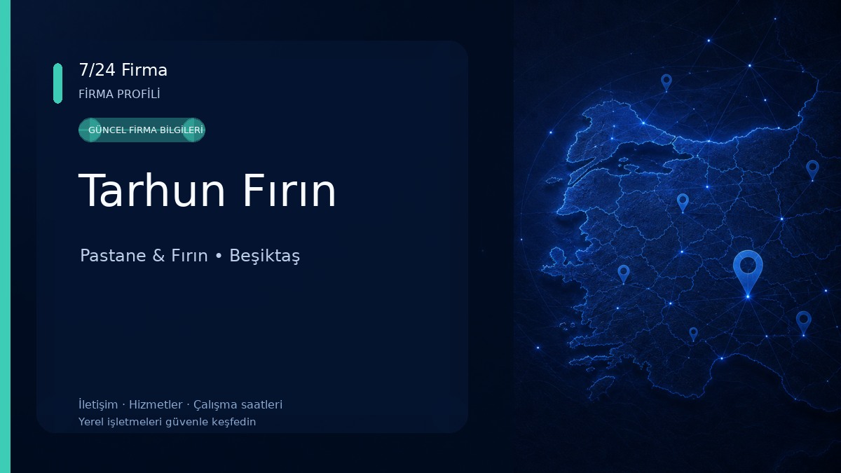 Tarhun Fırın Pastane & Fırın