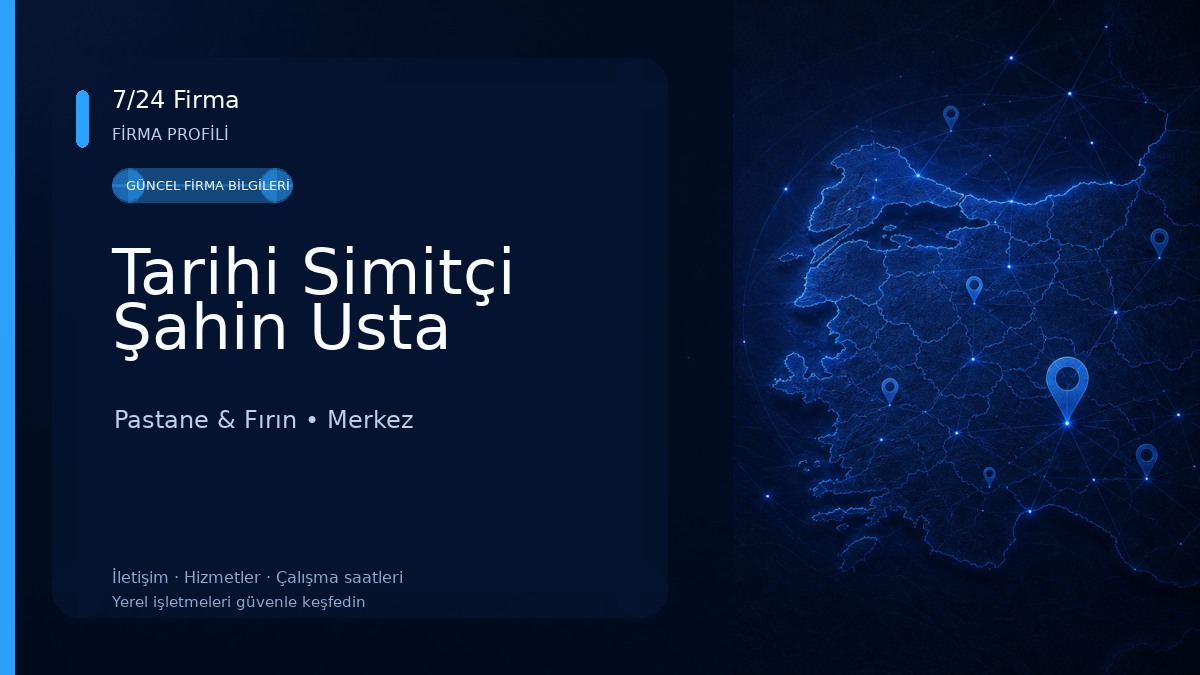 Tarihi Simitçi Şahin Usta Pastane & Fırın