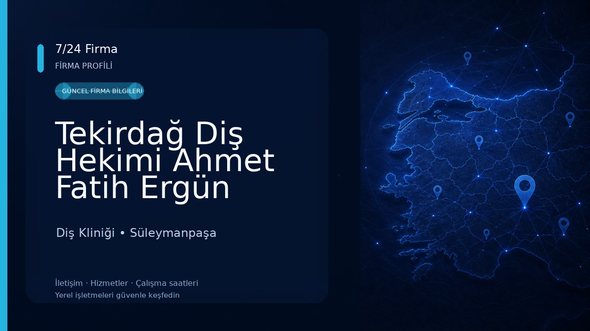 Tekirdağ Diş Hekimi Ahmet Fatih Ergün