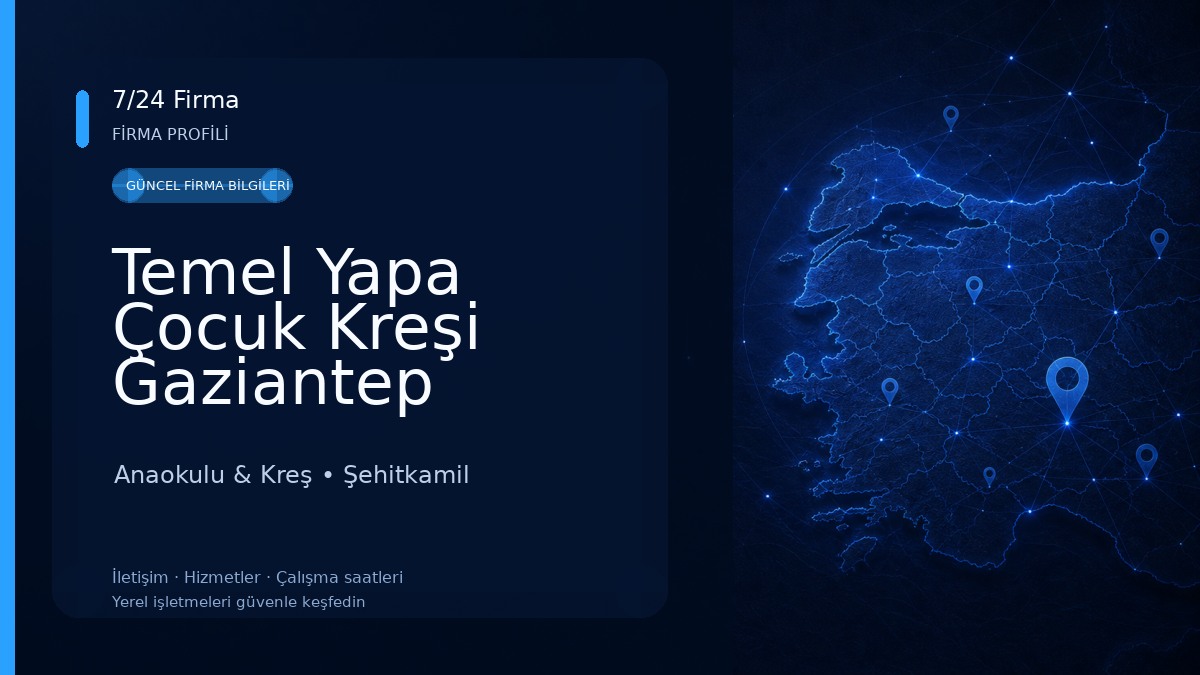 Temel Yapa Çocuk Kreşi Gaziantep