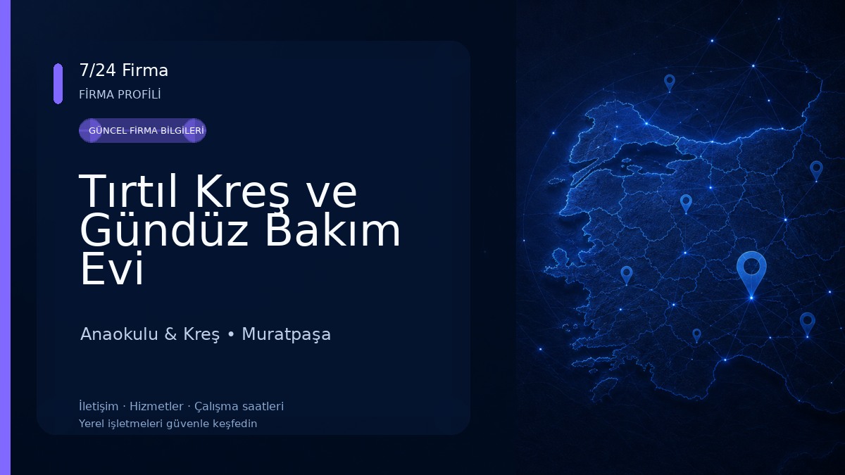 Tırtıl Kreş ve Gündüz Bakım Evi Anaokulu & Kreş