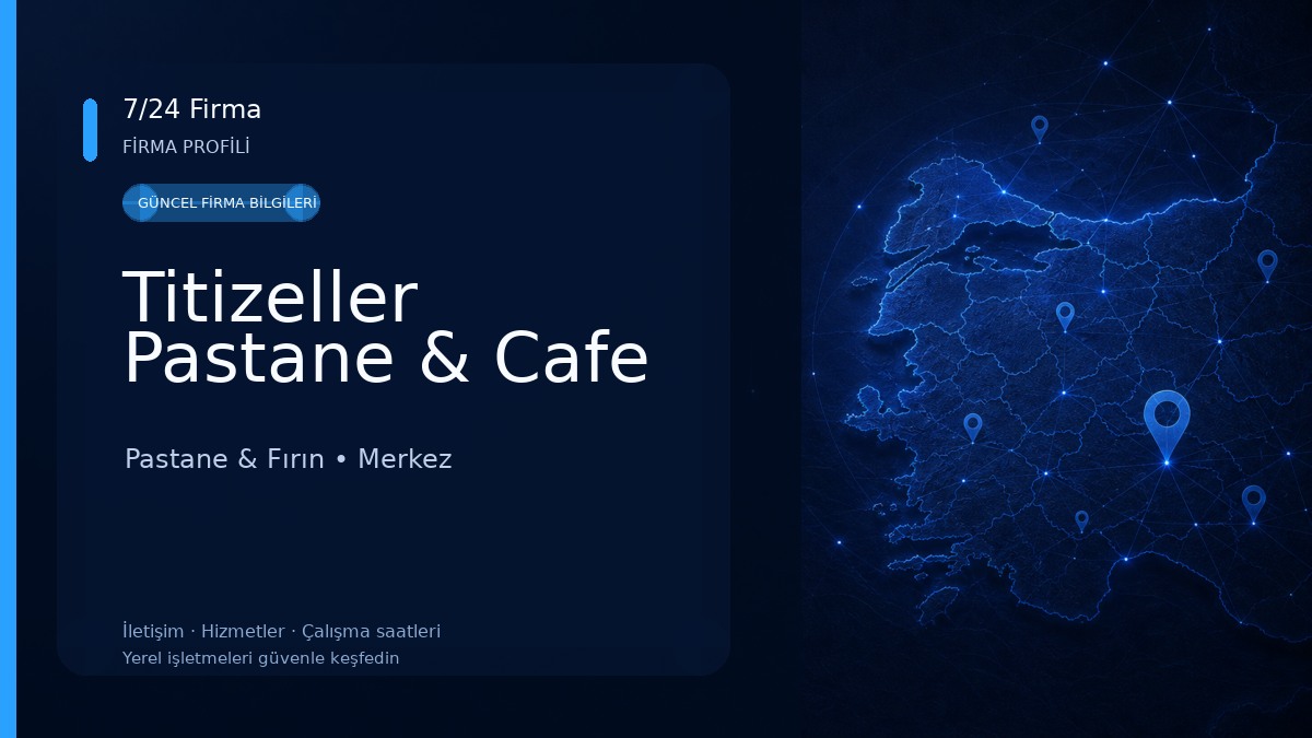 Titizeller Pastane & Cafe Pastane & Fırın