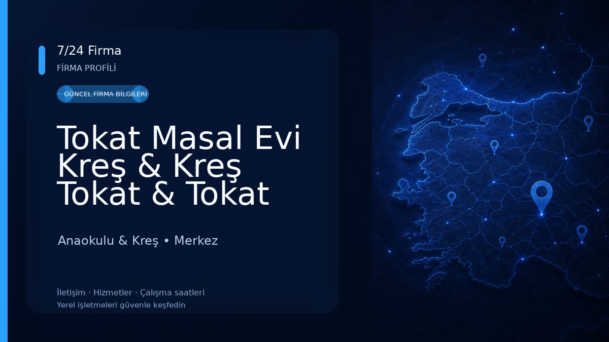 Tokat Masal Evi Kreş & Kreş Tokat & Tokat Merkez Anaokulu Anaokulu & Kreş