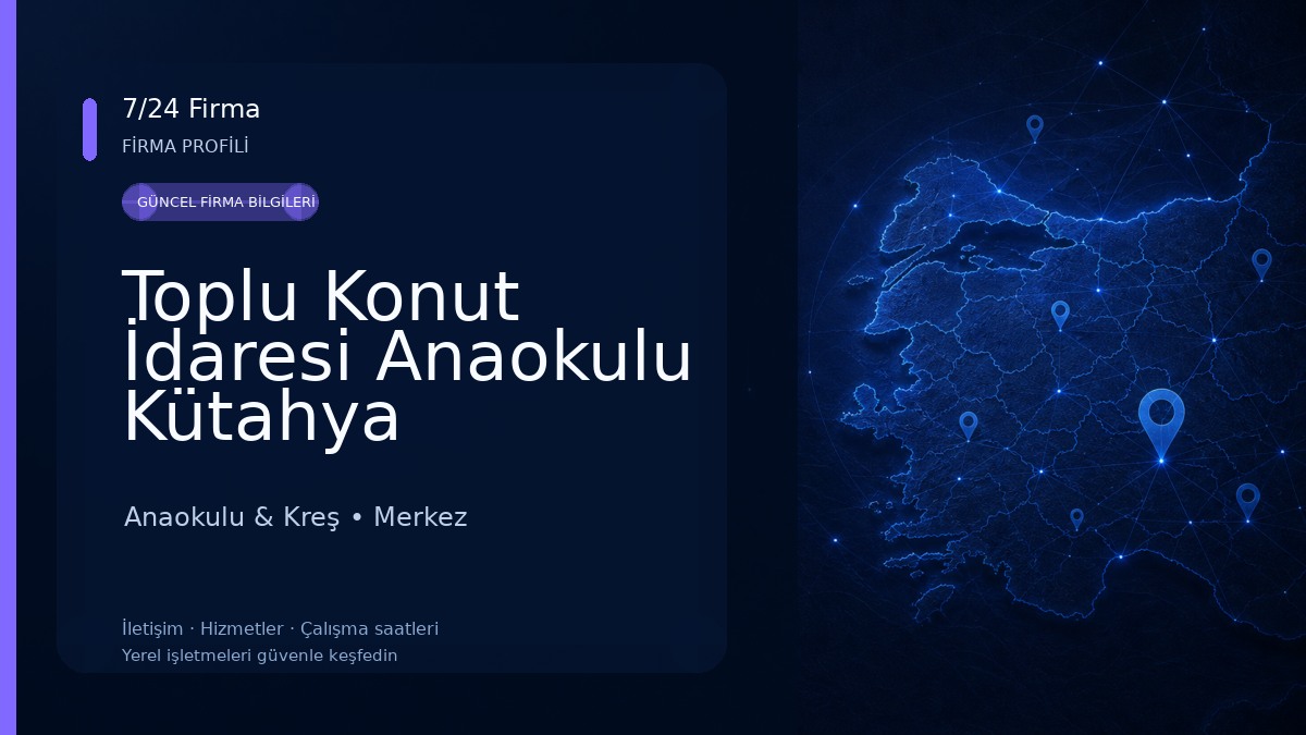 Toplu Konut İdaresi Anaokulu Kütahya Anaokulu & Kreş
