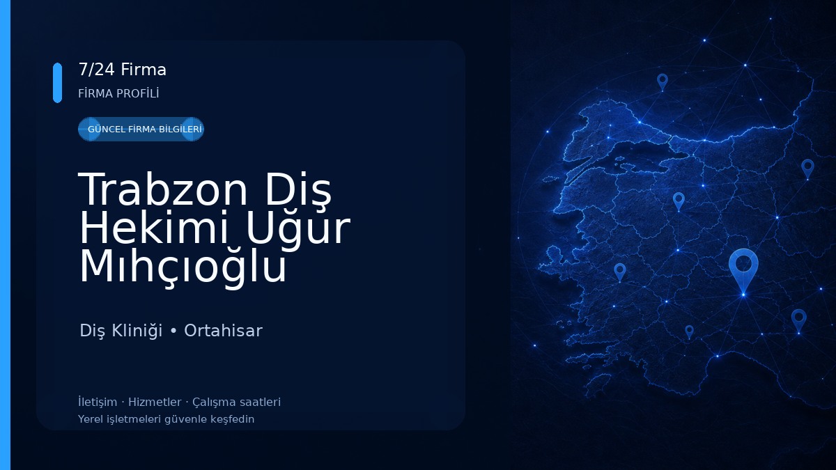 Trabzon Diş Hekimi Uğur Mıhçıoğlu Diş Kliniği