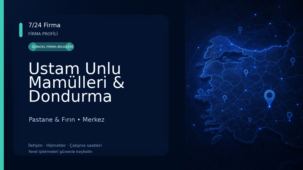 Ustam Unlu Mamülleri & Dondurma 