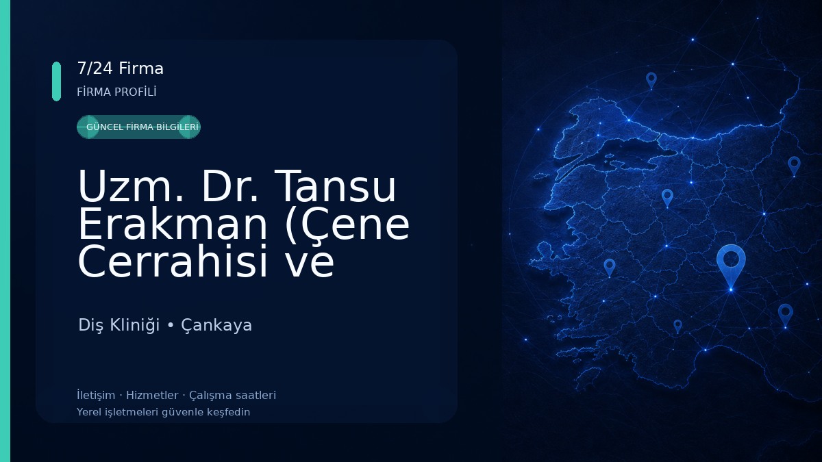 Uzm. Dr. Tansu Erakman (Çene Cerrahisi ve Protetik Tedavi) Diş Kliniği