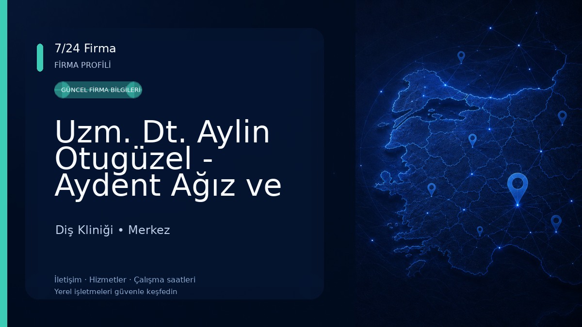 Uzm. Dt. Aylin Otugüzel - Aydent Ağız ve Diş Sağlığı Polikliniği Diş Kliniği