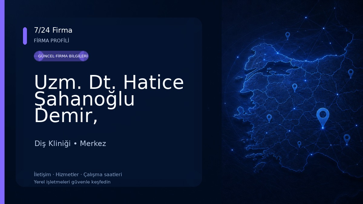 Uzm. Dt. Hatice Şahanoğlu Demir, Ortodonti Diş Kliniği