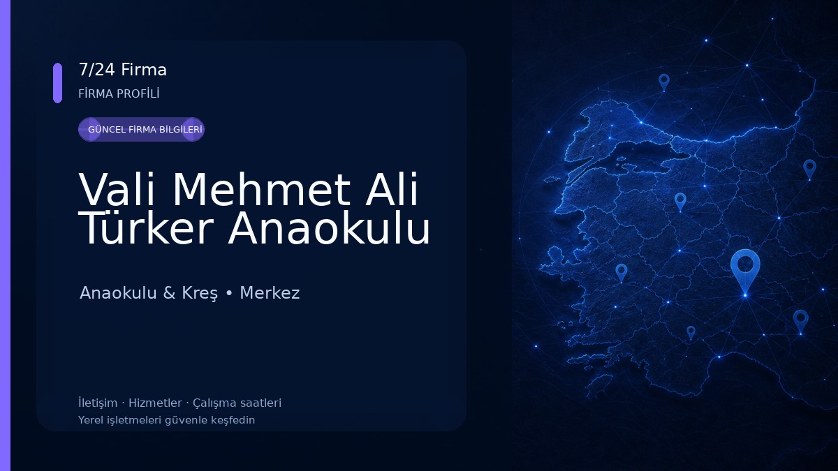 Vali Mehmet Ali Türker Anaokulu Anaokulu & Kreş