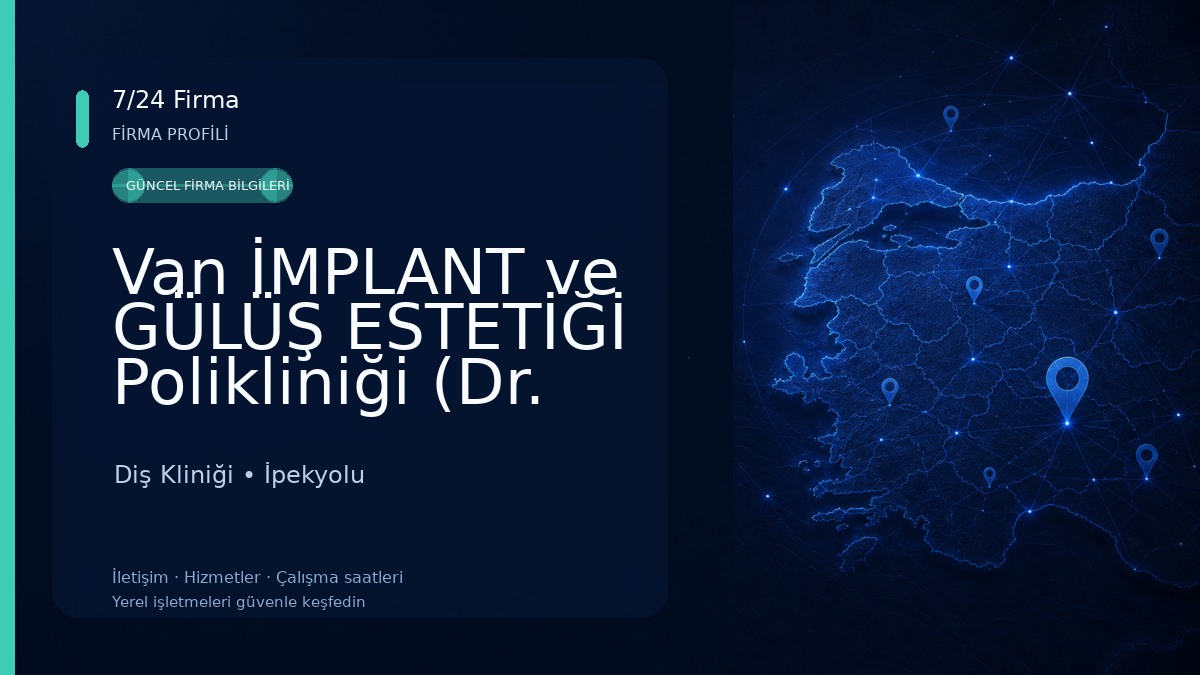 Van İMPLANT ve GÜLÜŞ ESTETİĞİ Polikliniği (Dr. RIDVAN TÖRE) Diş Kliniği