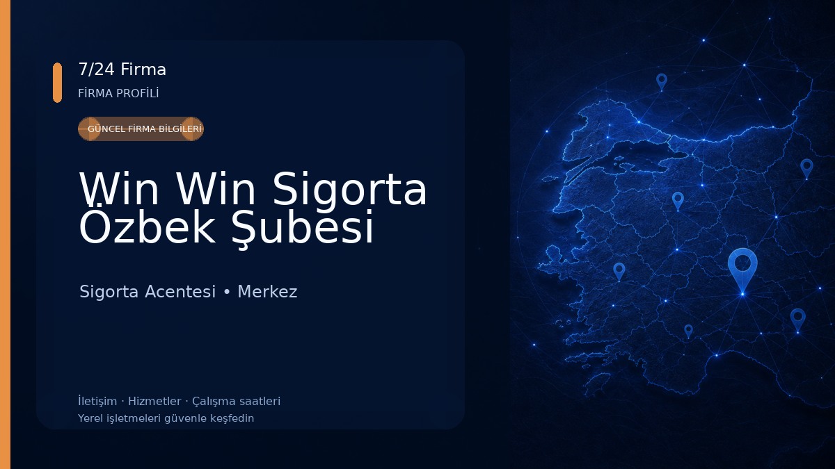 Win Win Sigorta Özbek Şubesi Sigorta Acentesi