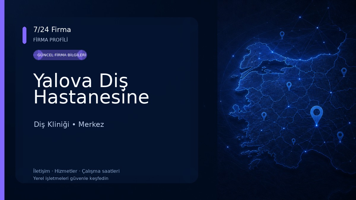 Yalova Diş Hastanesine Diş Kliniği
