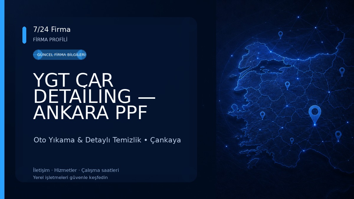 YGT CAR DETAİLİNG — ANKARA PPF Kaplama Uygulama Merkezi Oto Yıkama & Detaylı Temizlik