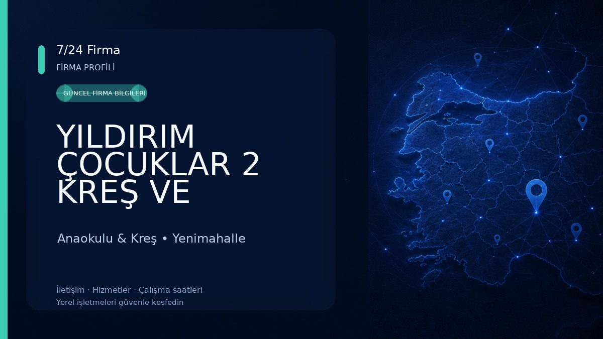 YILDIRIM ÇOCUKLAR 2 KREŞ VE ANAOKULU Anaokulu & Kreş