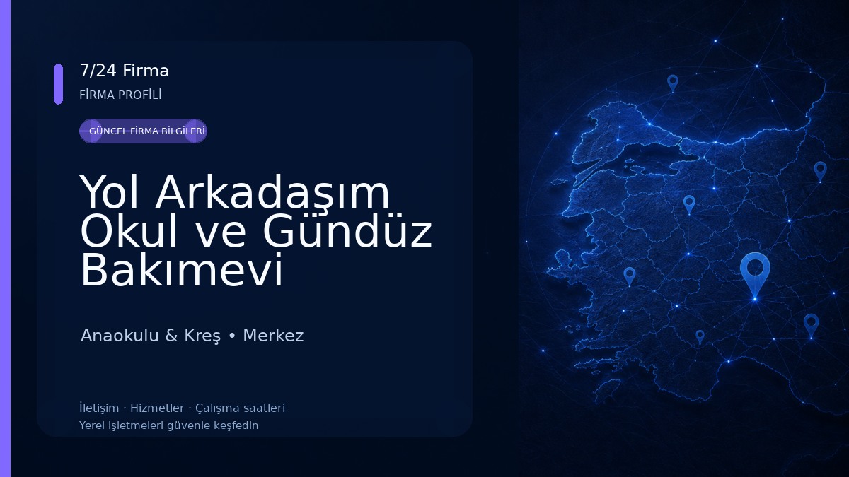 Yol Arkadaşım Okul ve Gündüz Bakımevi Anaokulu & Kreş