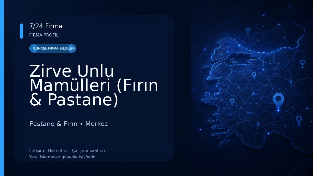 Zirve Unlu Mamülleri (Fırın & Pastane) Pastane & Fırın